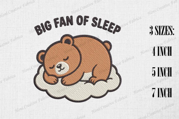 Big Fan of Sleep Cute Bear Embroidery Design